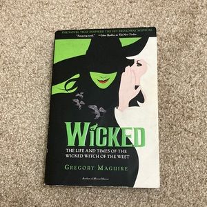 Wicked by Gregory MaGuire